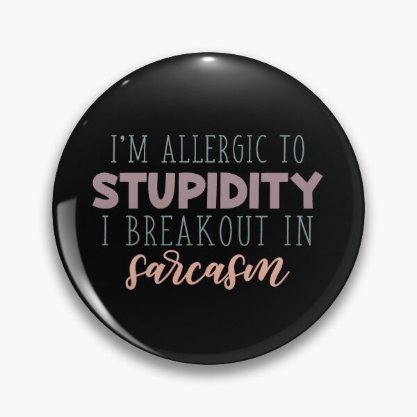 Item preview, Allergic To Stupidity Funny Sarcastic Quote designed and sold by ThisIsMugLife.