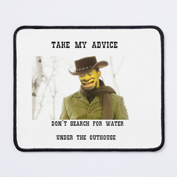 Item preview, Don’t search for water under the outhouse  designed and sold by Wicked-Design.