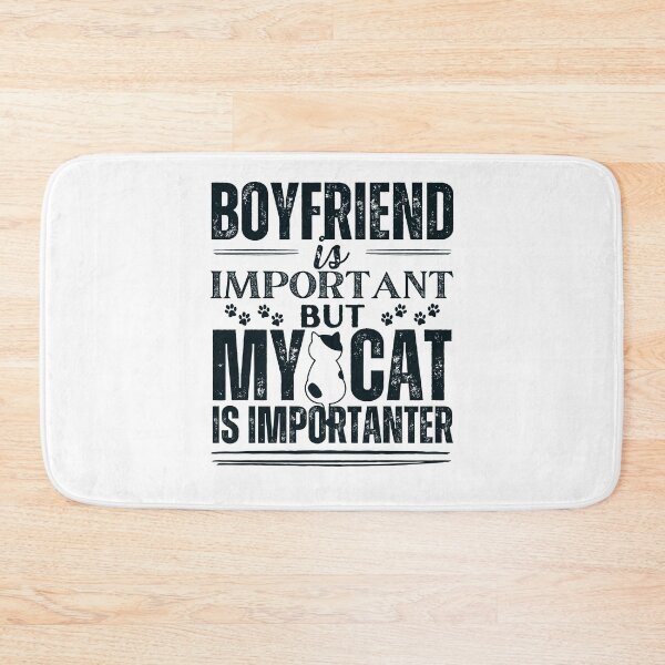 Item preview, Boyfriend is important but my cat is more important designed and sold by marunstudio.
