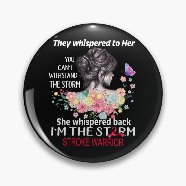 Item preview, Stroke Warrior I'm The Storm Stroke Awareness designed and sold by Hatjar.