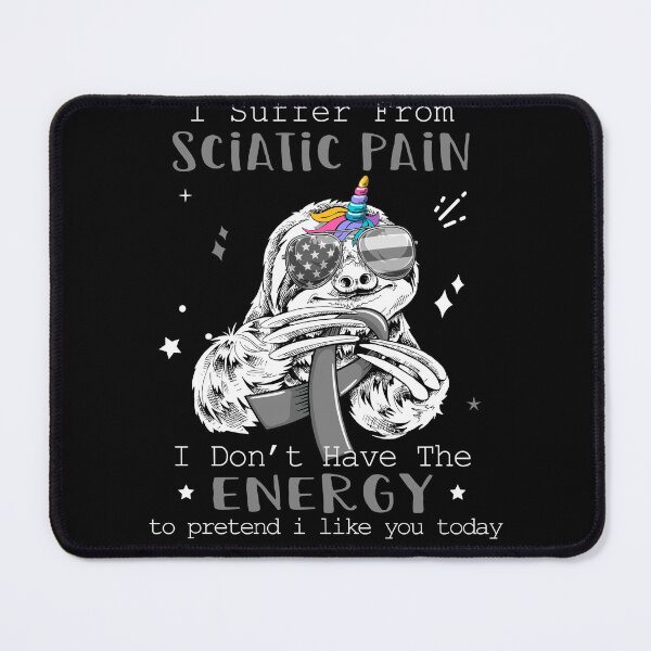 Item preview, Funny Sloth I Suffer From Sciatic Pain designed and sold by Kohend.