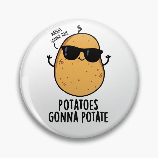 Item preview, Haters Gonna Hate Potatoes Gonna Potate Funny Potato Puns  designed and sold by punnybone.