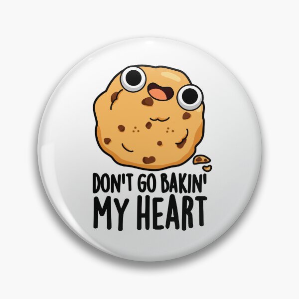 Item preview, Don't Go Bakin My Heart Funny Cookie Puns  designed and sold by punnybone.