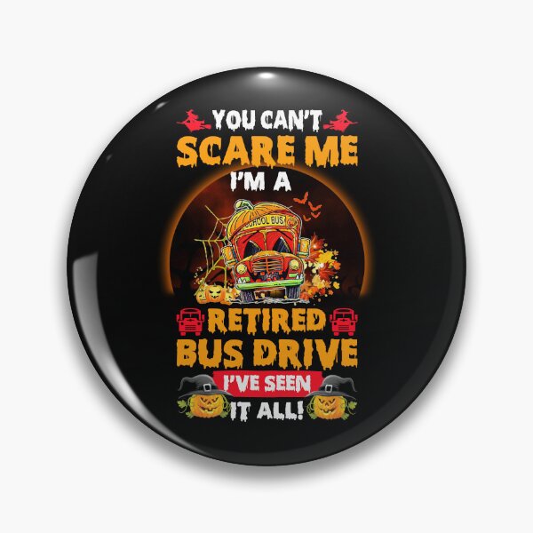 Artikelvorschau, Du kannst mir keine Angst machen, ich bin ein pensionierter Busfahrer Halloween entworfen und verkauft von KuylerKnight.