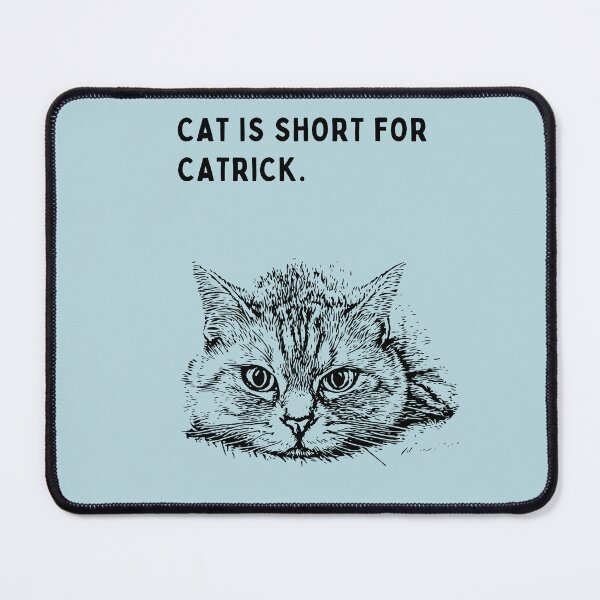 Item preview, Cat is short for Catrick. designed and sold by FloridaKeys1984.