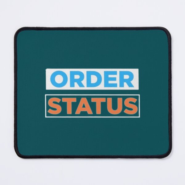 Item preview, ORDER STATUS designed and sold by TessaAllens.