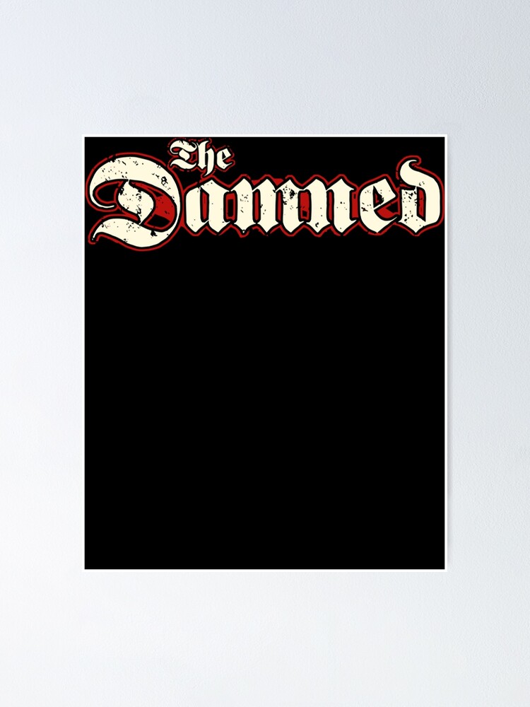 The Damned Poster For Sale By Michlackson Redbubble 0074