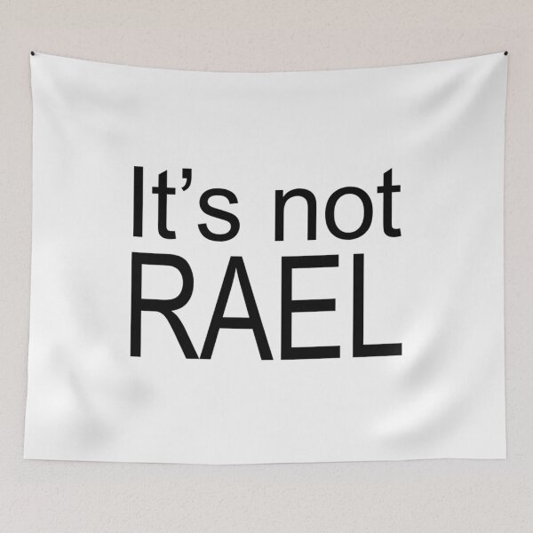Item preview, It_s not RAEL   designed and sold by SketchbookUsa.