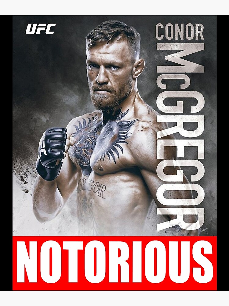 "Conor McGregor UFC The Notorious " Poster For Sale By MICHLACKSON ...