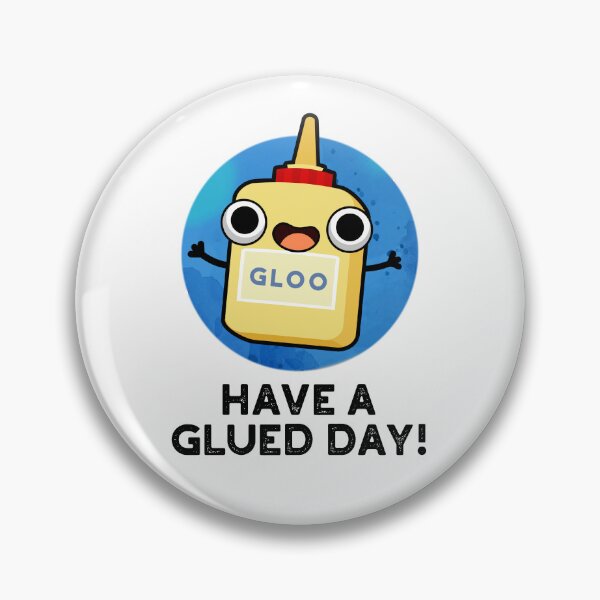 Item preview, Have A Glued Day Funny Glue Puns  designed and sold by punnybone.