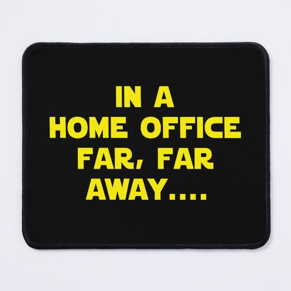 Item preview, "In a Home Office Far, Far Away" designed and sold by Shauna Alderson.