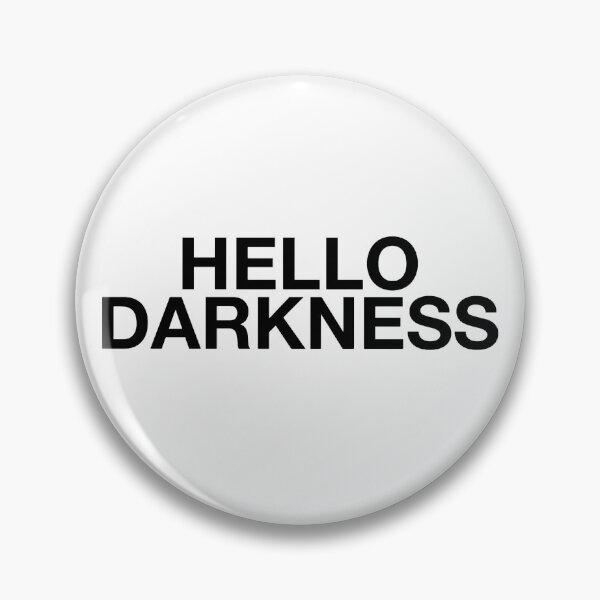 Item preview, Hello Darkness designed and sold by MB Designs.