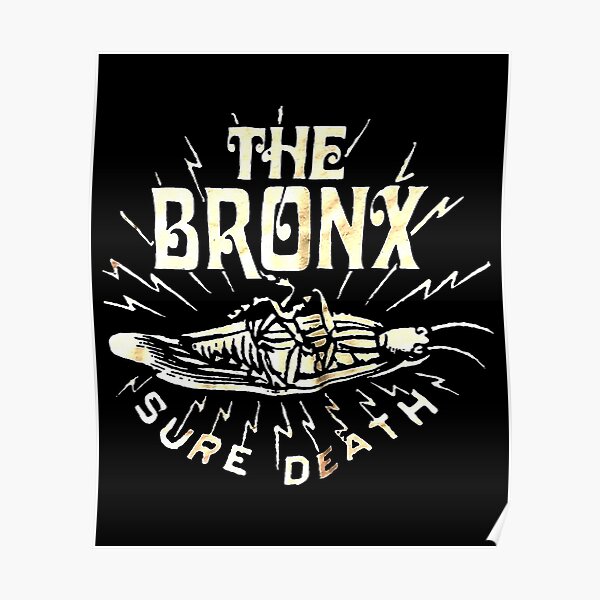 "DEATH Mounted Print the bronx sure death" Poster for Sale by ...