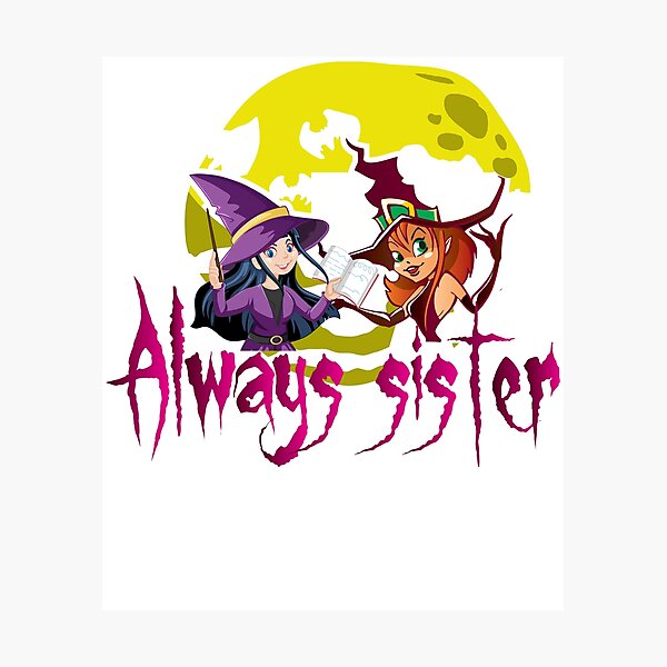 Item preview, Always sister designed and sold by Adrianne8429.