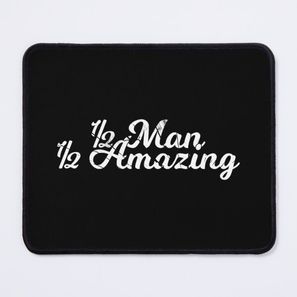 Item preview, Half Man Half Amazing   designed and sold by HunterWar.