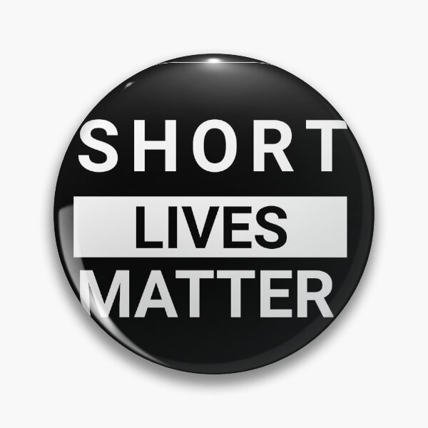 Item preview, Short Lives Matter designed and sold by Presly.