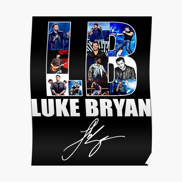 "Luke Bryan Tour" Poster for Sale by davigardnew Redbubble