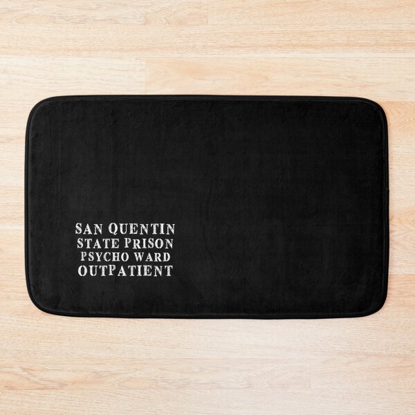 Item preview, San Quentin State Prison -  Psycho ward - outpatient   designed and sold by HunterWar.