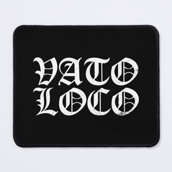 Item preview, Vato Loco - Chicano style    designed and sold by HunterWar.
