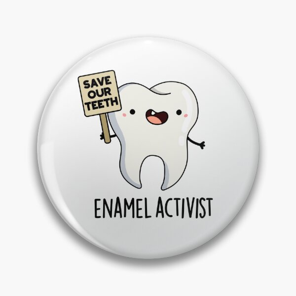 Item preview, Enamel Activist Funny Dental Tooth Puns  designed and sold by punnybone.