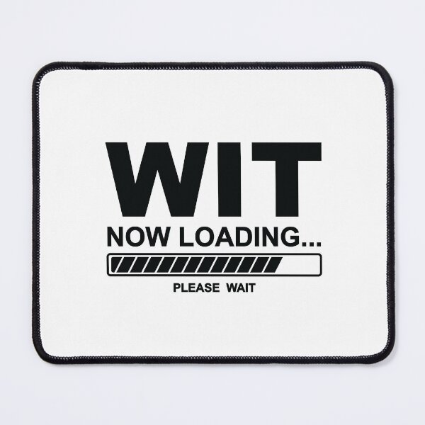 Item preview, "Wit Now Loading" (Black) designed and sold by Shauna Alderson.