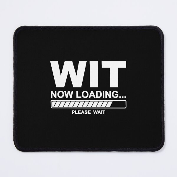 Item preview, "Wit Now Loading" (White) designed and sold by Shauna Alderson.