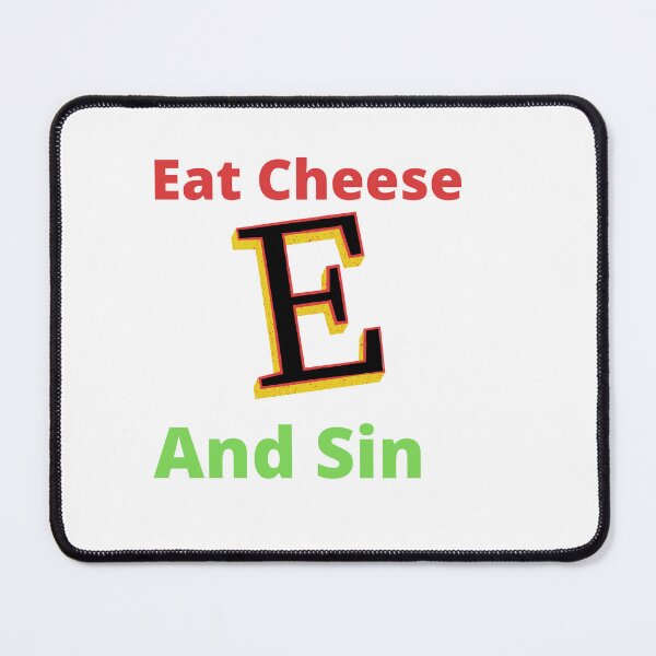 Item preview, Eat Cheese And Sin designed and sold by newmarketworld.