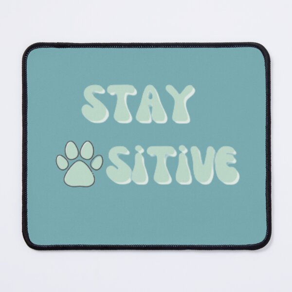 Item preview, stay pawsitive - pet lovers designed and sold by nadeesha55.