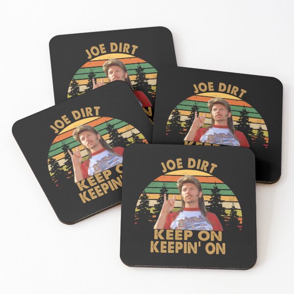 Item preview, Funny Men Joe Dirt Keep On Keepin on   designed and sold by SerzaClo.