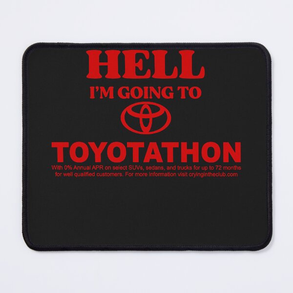 Item preview, You can go to hell im going to toyotathon designed and sold by TinaSanchez25.