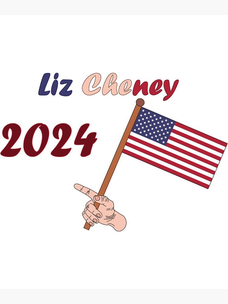 "Liz Cheney 2024 (2)" Poster for Sale by joylynnhinto Redbubble