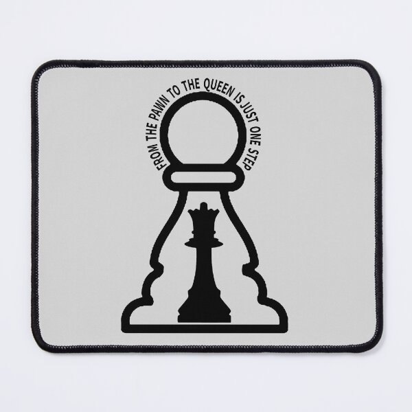 Item preview, From Pawn to Queen Just One Step, Motivation  designed and sold by Tamarage.