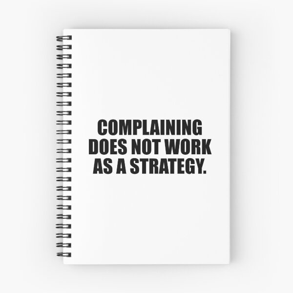 Item preview, Complaining does not work as a strategy designed and sold by Colorfulandfun.