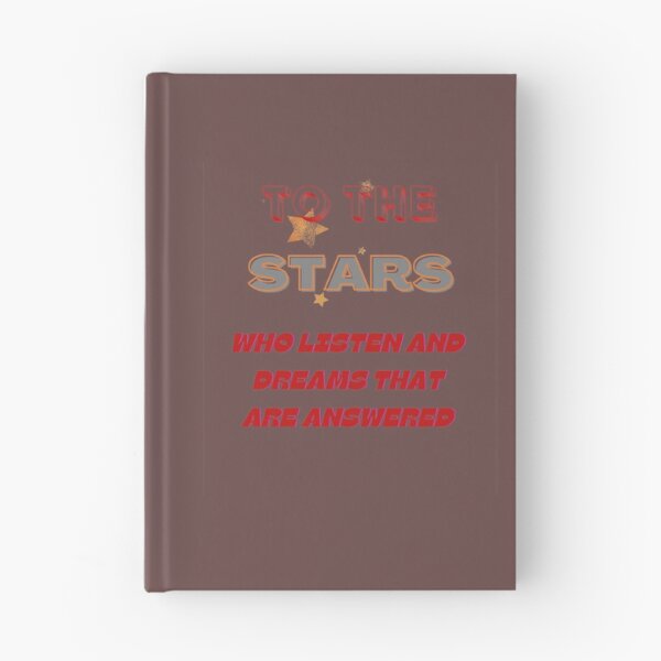 Item preview, To The Stars Who Listen And The Dreams That Are Answered   designed and sold by BrianStepanek.