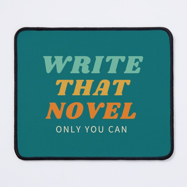 Item preview, Write that novel   designed and sold by BrianStepanek.