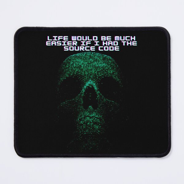 Item preview, LIFE WOULD BE MUCH EASIER IF I HAD THE SOURCE CODE designed and sold by fSocietyAUT.