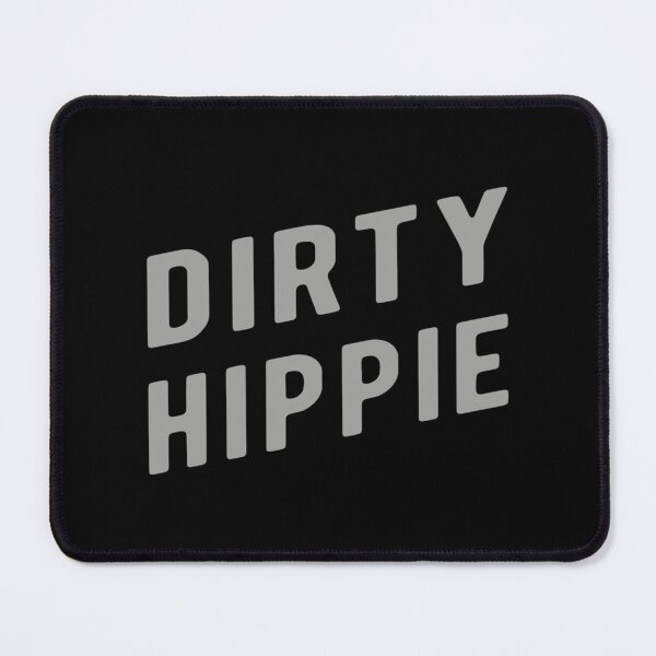 Item preview, Dirty Hippie designed and sold by StartledCatDe.