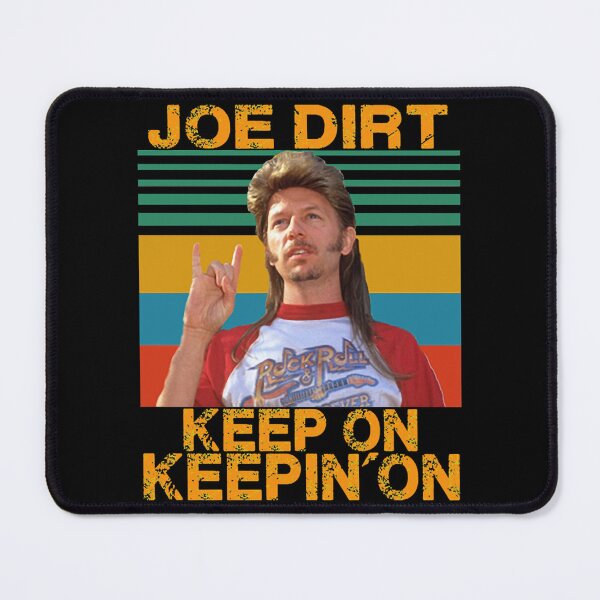 Item preview, Funny Joe Dirt Keep On Keepin On Vintage Men Women designed and sold by StartledCatDe.