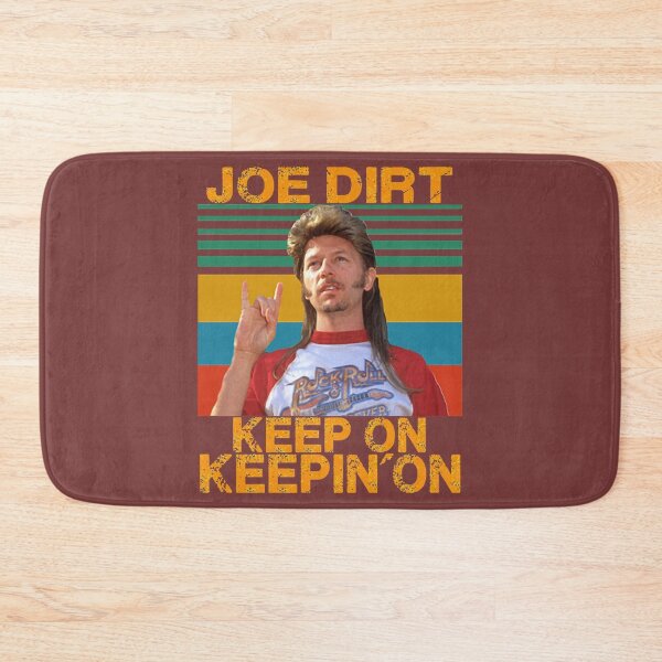 Item preview, Funny Joe Dirt Keep On Keepin On Vintage Men Women     designed and sold by StartledCatDe.