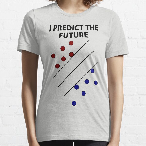 Support Vector Machine, Predict the Future Essential T-Shirt