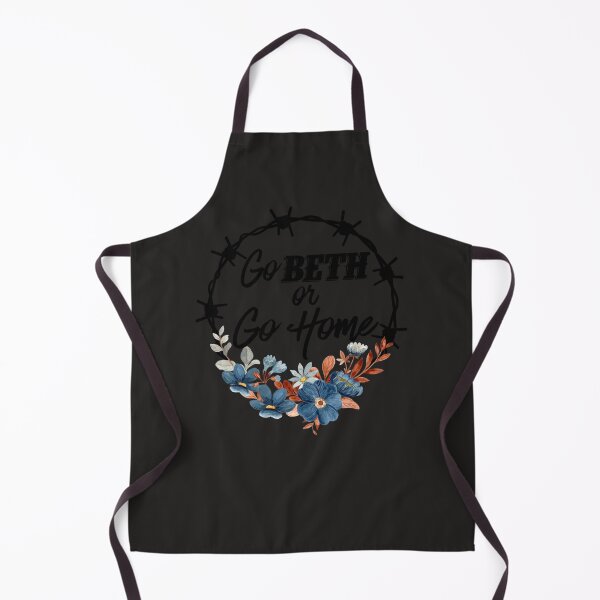 Item preview, Go Beth Or Go Home, Yellowstone Lover designed and sold by denhamma.