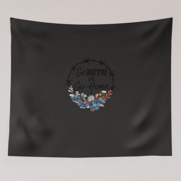 Item preview, Go Beth Or Go Home, Yellowstone Lover  designed and sold by denhamma.