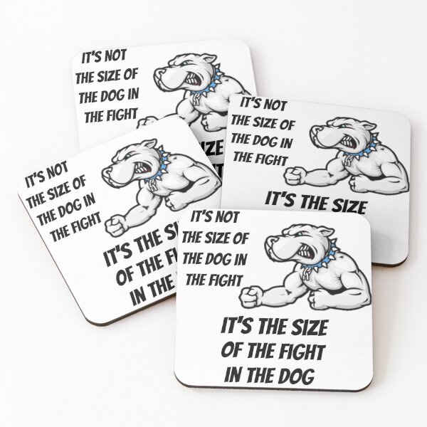 Item preview, Not the size of the dog in the fight designed and sold by AsgardConcepts.