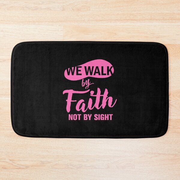 Artikelvorschau, We Walk by Faith Not By Sight — Pink entworfen und verkauft von ComeToJesus.