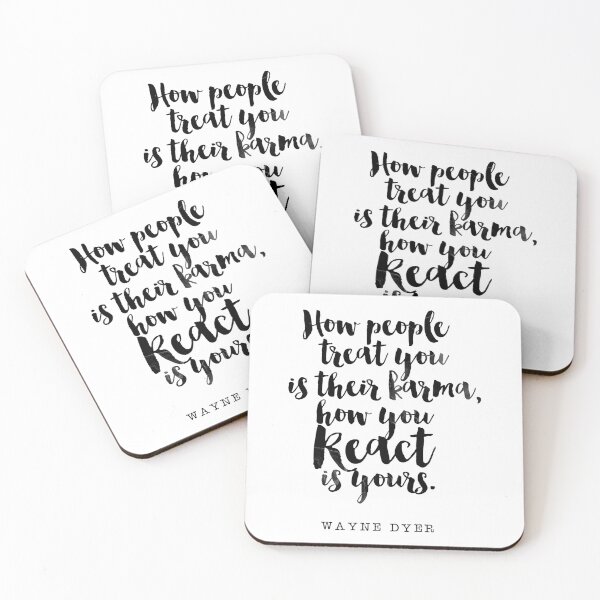 Item preview, How People Treat You is Their Karma, How You React isYours - Quote Wayne Dyer designed and sold by Buddhaport.