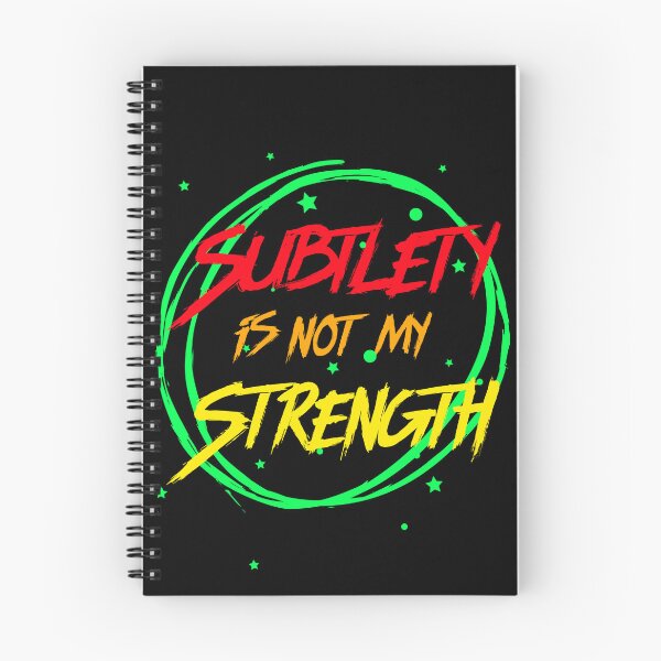 Item preview, Subtlety Is Not My Strength. Funny Bright And Bold Neon Warning designed and sold by Rebel-Design.