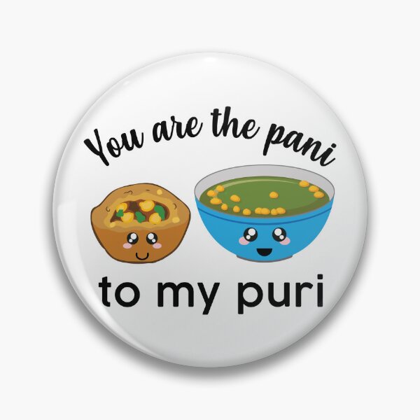 Item preview, You are the pani to my puri funny Indian Food Valentines day lover designed and sold by alltheprints.