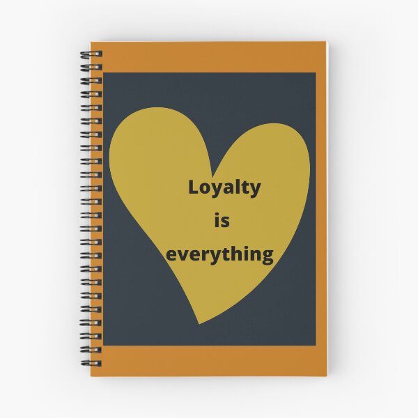 Item preview, Loyalty is everything  designed and sold by NewPages.