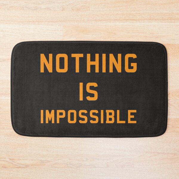 Item preview, Nothing Is Impossible designed and sold by pineconebutter.