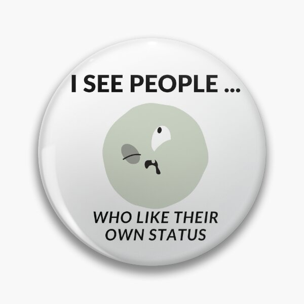 Item preview, I SEE PEOPLE WHO LIKE THEIR OWN STATUS designed and sold by fSocietyAUT.